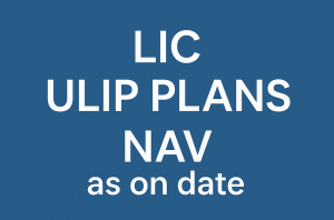 ulip, nav, lic india ulip