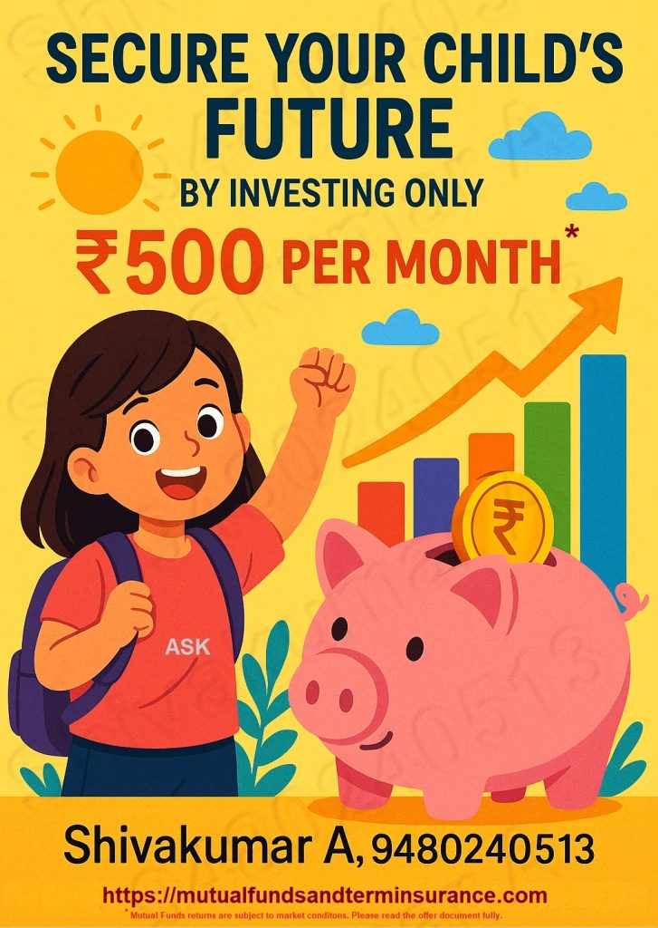 Secure your child education by investing ₹500 per month*  , Best child mutual funds India, Child education mutual fund ₹500, Invest ₹500 per month child plan, Secure child’s future with SIP, Best SIP for child education, Long-term investment for child, ₹500 SIP child future plan, Best mutual funds for kids, Child investment plan low budget, Beat inflation with mutual funds, Best mutual fund for child future, High return child mutual funds, Mutual funds for child goals, Inflation-beating investment for child, Top SIPs for child’s future, Monthly ₹500 investment child plan, Child education savings plan, Mutual funds vs child insurance, Low-cost child education plan, ₹500 mutual fund child investment,
